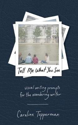 Tell Me What You See (Paperback)