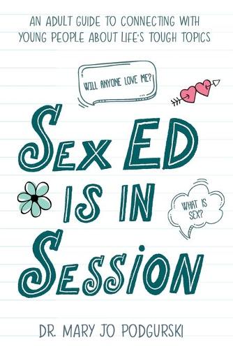 Sex Ed is in Session (Paperback)