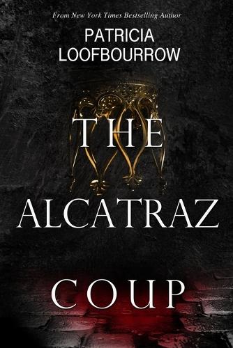 The Alcatraz Coup: A Prequel to the Red Dog Conspiracy (Paperback)