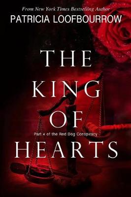 The King of Hearts: Part 4 of the Red Dog Conspiracy - Red Dog Conspiracy 4 (Paperback)