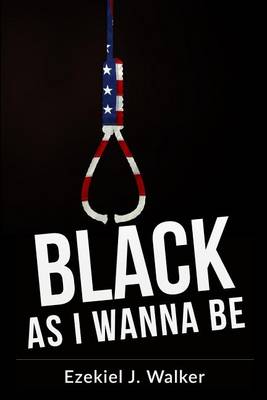 Black as I Wanna Be (Paperback)
