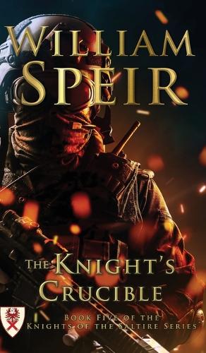 The Knight's Crucible (Hardback)