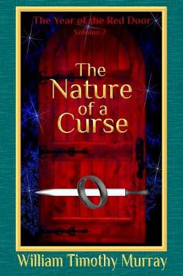 The Nature of a Curse: Volume 2 of The Year of the Red Door - Year of the Red Door 2 (Paperback)