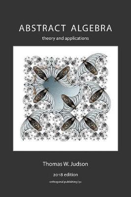 Abstract Algebra: Theory and Applications (Paperback)