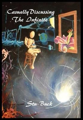Casually Discussing the Infinite (Hardback)