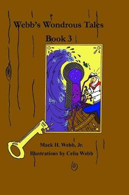 Webb's Wondrous Tales Book 3 (Paperback)