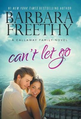 Can't Let Go (Callaway Cousins #5) (Hardback)
