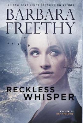 Reckless Whisper - Off the Grid: FBI 2 (Hardback)