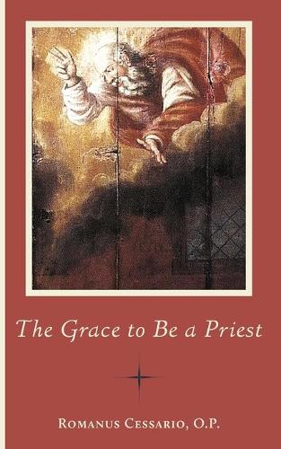 The Grace to Be a Priest (Paperback)