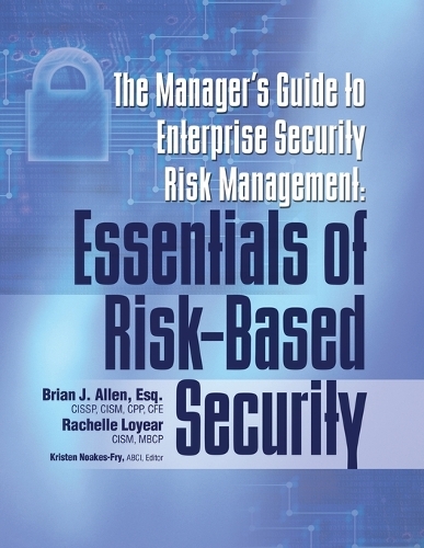 The Manager's Guide to Enterprise Security Risk Management: Essentials of Risk-Based Security (Paperback)