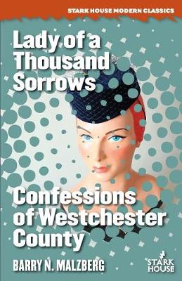 Lady of a Thousand Sorrows / Confessions of Westchester County (Paperback)