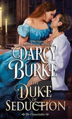 The Duke of Seduction - Untouchables 10 (Paperback)