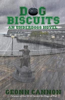 Dog Biscuits - Underdogs 6 (Paperback)