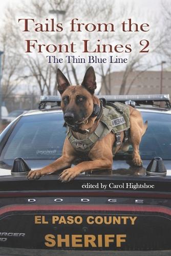 Tails From the Front Lines 2: The Thin Blue Line (Paperback)