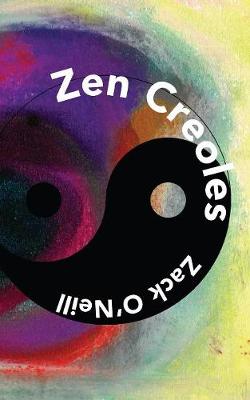 Zen Creoles (Paperback)