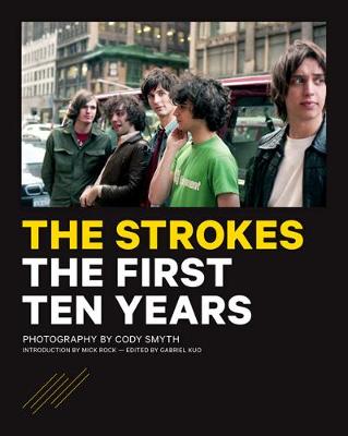 The Strokes: The First Ten Years (Paperback)