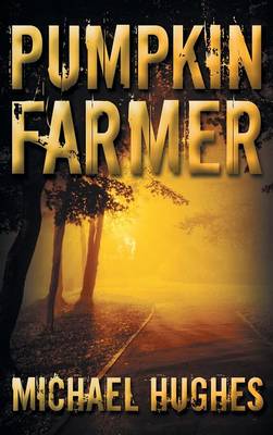 Pumpkin Farmer (Hardback)