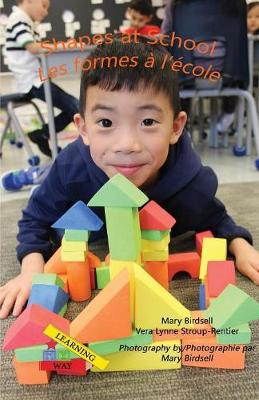 Shapes at School/Les Formes Al'ecole - Learning My Way (Paperback)