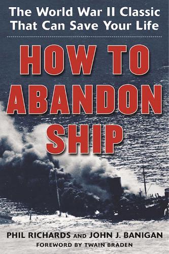 How to Abandon Ship: The World War II Classic That Can Save Your Life (Paperback)