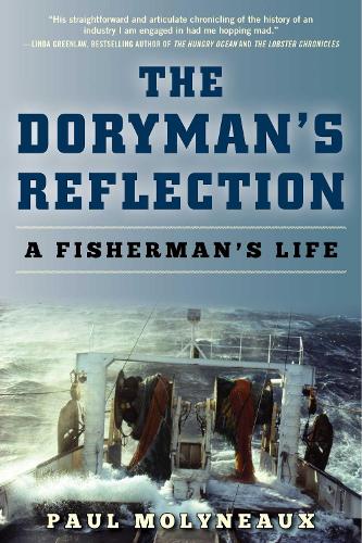The Doryman's Reflection: A Fisherman's Life (Hardback)