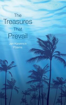 The Treasures That Prevail (Paperback)