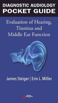Diagnostic Audiology Pocket Guide: Evaluation of Hearing, Tinnitus, and Middle Ear Function (Paperback)