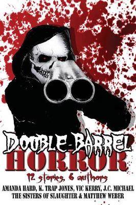 Double Barrel Horror (Paperback)