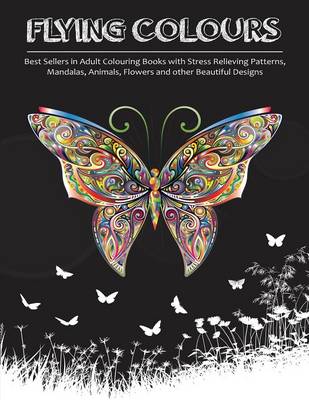 Download Flying Colours! by Adult Colouring Books Group, Mother Dearest Colouring Books | Waterstones