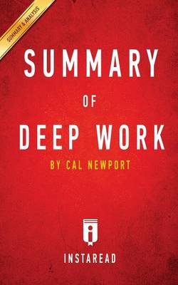 Guide to Cal Newport's Deep Work by Instaread (Paperback)