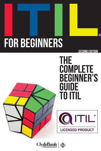 Itil for Beginners: The Complete Beginners' Guide to Itil (Paperback)