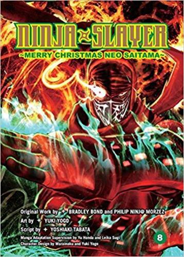 Ninja Slayer Part 8: Happy Christmas Neo Saitama (Paperback)
