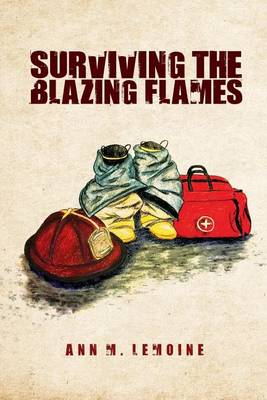 Surviving the Blazing Flames (Paperback)
