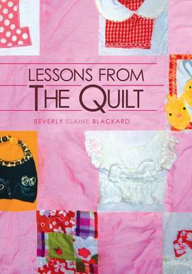 Lessons from the Quilt (Paperback)