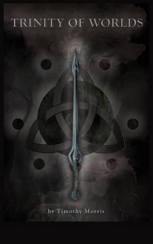 Trinity of Worlds - Collision of Worlds (Hardback)