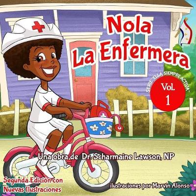 Nola Laenfermera Vol. 1: Ella Siempre Activa (Paperback)