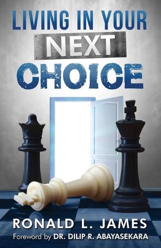 Living in Your Next Choice (Paperback)