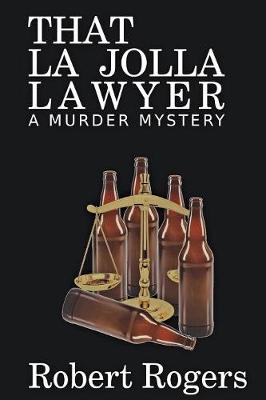 That La Jolla Lawyer: A Murder Mystery (Paperback)
