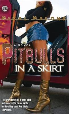 Pitbulls in a Skirt (the Cartel Publications Presents) (Hardback)