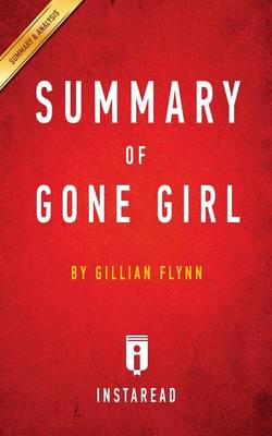 Summary of Gone Girl: By Gillian Flynn - Includes Analysis (Paperback)