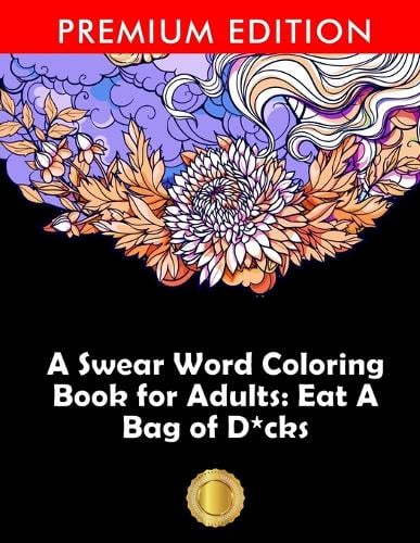 Download A Swear Word Coloring Book For Adults By Adult Coloring Books Coloring Books For Adults Waterstones
