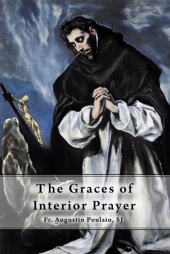 The Graces of Interior Prayer (Paperback)