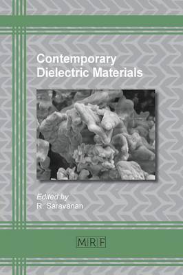 Contemporary Dielectric Materials - Materials Research Foundations 7 (Paperback)