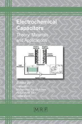 Electrochemical Capacitors: Theory, Materials and Applications - Materials Research Foundations 26 (Paperback)