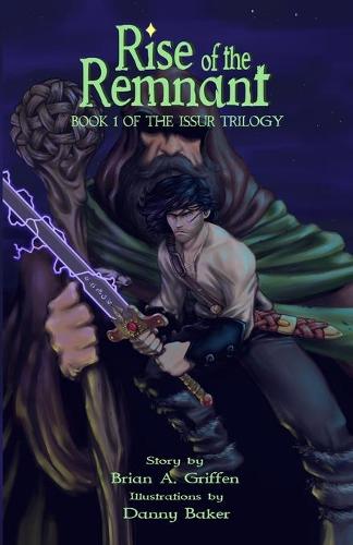Rise of the Remnant: Book 1 of the Issur Trilogy (Paperback)