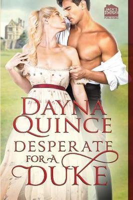 Desperate for a Duke - Desperate and Daring 1 (Paperback)