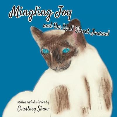 Mingling Joy and the Wall Street Journal (Paperback)