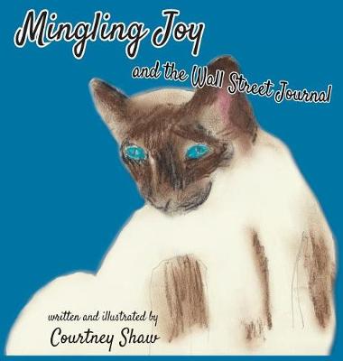 Mingling Joy and the Wall Street Journal (Hardback)