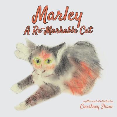 Marley - A Re-Markable Cat (Paperback)