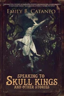 Speaking to Skull Kings and Other Stories (Paperback)