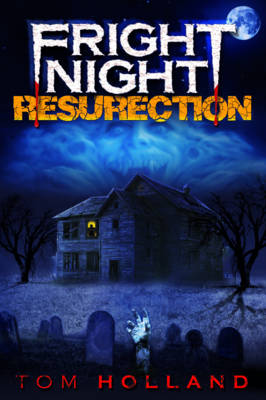 Fright Night: "The Resurrection": "The Resurrection" (Paperback)
